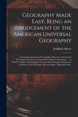 [预订]Geography Made Easy, Being an Abridgement of the American Universal Geography [microform]: Containin 9781013783746