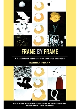 预订 Frame by Frame: A Materialist Aesthetics of Animated Cartoons: 9780520303621