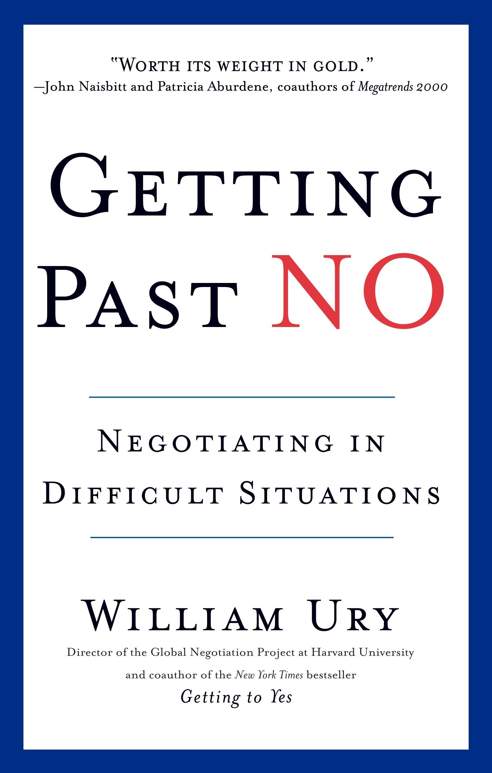 英文原版 无法说不：从对抗到合作的谈判 Getting Past No: Negotiating in Difficult Situations by William Ury 书籍/杂志/报纸 原版其它 原图主图