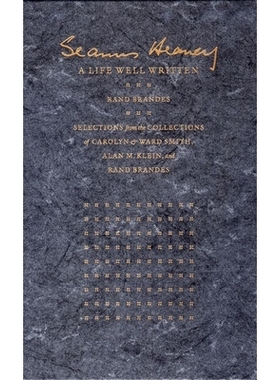 预订 Seamus Heaney: A Life Well Written: Selections from the Collections of Carolyn & Ward Smith, Alan M. Klein, & Rand