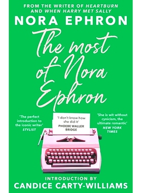 预订 The Most of Nora Ephron: The ultimate anthology of essays, articles and extracts from her greatest work, with a for