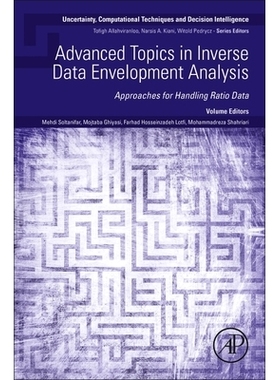 预订 Advanced Topics in Inverse Data Envelopment Analysis: Approaches for Handling Ratio Data 逆数据包络分析的前沿课题: