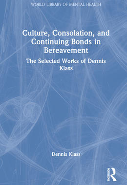 【预订】Culture, Consolation, and Continuing Bonds in Bereavement 9781032153049