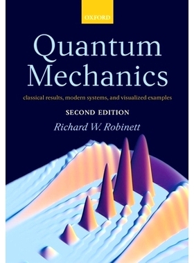 预订 Quantum Mechanics: Classical Results, Modern Systems, and Visualized Examples 量子力学：经典结论、现代体系与直观例