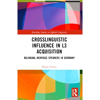 预订 Crosslinguistic Influence in L3 Acquisition: Bilingual Heritage Speakers in Germany 第3语言习得中的跨语言影响：德国