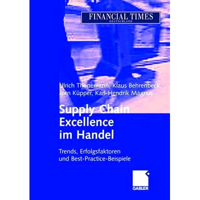 预订 Supply Chain Excellence im Handel: Trends, Erfolgsfaktoren und Best-Practice-Beispiele: 9783834900555