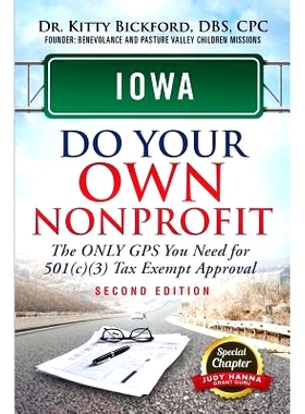 预订 Iowa Do Your Own Nonprofit: The Only GPS You Need For 501c3 Tax Exempt Approval: 9781633082984