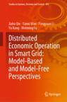 [预订]Distributed Economic Operation in Smart Grid: Model-Based and Model-Free Perspectives