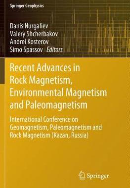 【预订】Recent Advances in Rock Magnetism, Environmental Magnetism and Paleomagnetism: International Conference on...