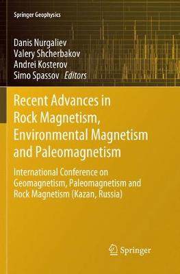 【预订】Recent Advances in Rock Magnetism, Environmental Magnetism and Paleomagnetism: International Conference on...