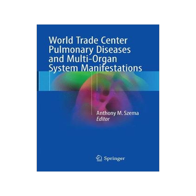 预订 World Trade Center Pulmonary Diseases and Multi-Organ System Manifestations