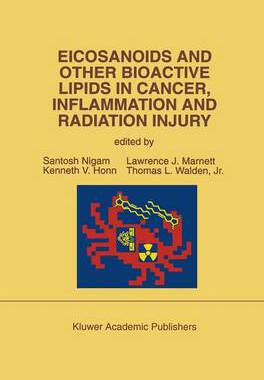 预订 Eicosanoids and Other Bioactive Lipids in Cancer, Inflammation and Radiation Injury