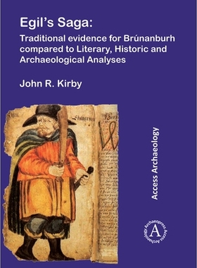 预订 Egil’s Saga: Traditional evidence for Brúnanburh compared to Literary, Historic and Archaeological Analyses 埃及