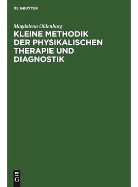 预订 Kleine Methodik der physikalischen Therapie und Diagnostik: 9783110053609