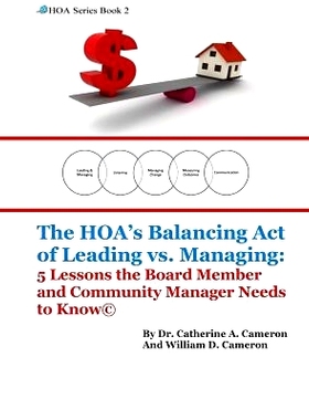 预订 The HOA’s Balancing Act of Leading vs. Managing: 5 Lessons the Board Member and Community Manager Needs to Know: 9