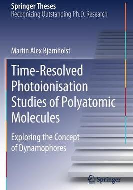 [预订]Time-Resolved Photoionisation Studies of Polyatomic Molecules 9783030536312
