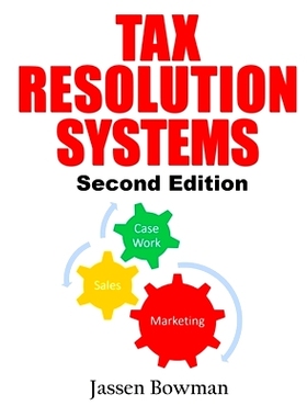 预订 Tax Resolution Systems: Checklists For Efficient Tax Resolution Practices: 9781530851744