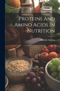 [预订]Proteins And Amino Acids In Nutrition 9781020807008