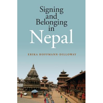预订 Signing and Belonging in Nepal 尼泊尔的手语与群体归属: 9781563686641