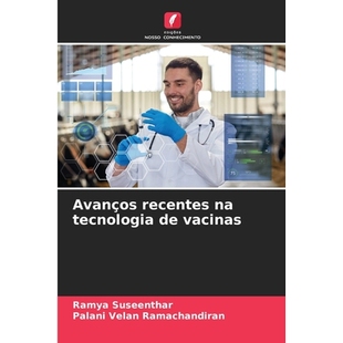 预订 Avanços recentes na tecnologia de vacinas: DE: 9786209156441