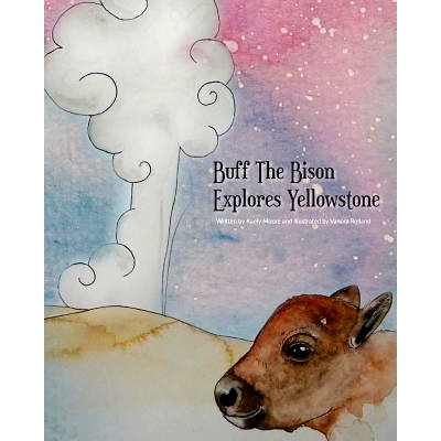 预订 Buff The Bison Explores Yellowstone: 9780692763223