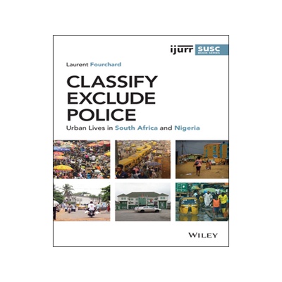 [预订]Classify, Exclude, Police - Urban Lives in South Africa and Nigeria