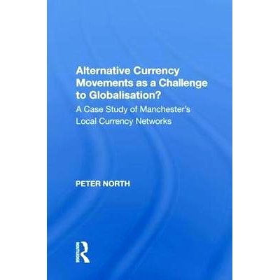 A Case Study of Manchester’s Local Curr