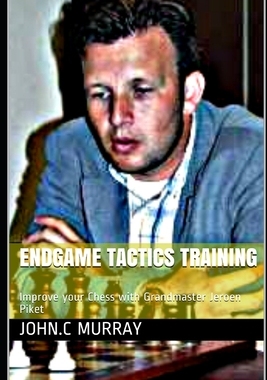 【预订】Endgame Tactics Training: Improve your Chess with Grandmaster Jeroen Piket