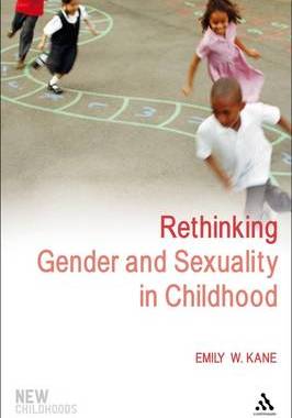 【预订】Rethinking Gender and Sexuality in Childhood