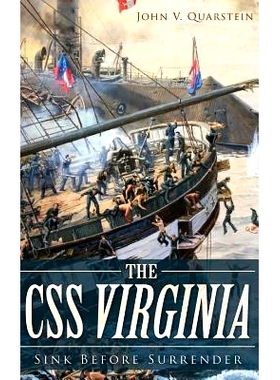 预订 The CSS Virginia: Sink Before Surrender: 9781540209412