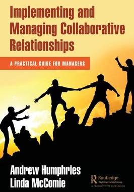 [预订]Implementing and Managing Collaborative Relationships 9781032117508