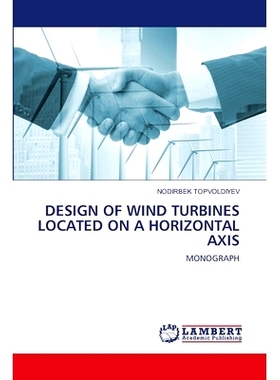 预订 DESIGN OF WIND TURBINES LOCATED ON A HORIZONTAL AXIS 位于水平轴上的风力涡轮机的设计: 9786207464517