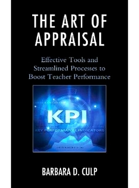 预订 The Art of Appraisal: Effective Tools and Streamlined Processes to Boost Teacher Performance 评估艺术：有效的工具和