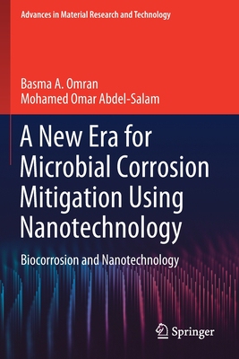 【预订】A New Era for Microbial Corrosion Mitigation Using Nanotechnology 9783030495343