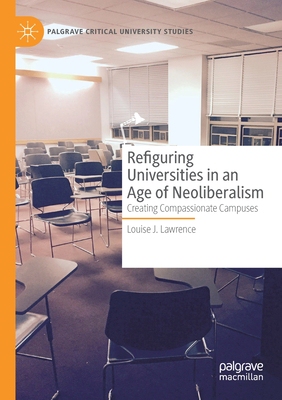 【预订】Refiguring Universities in an Age of Neoliberalism 9783030733735