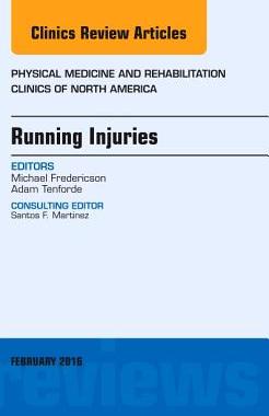 【预订】Running Injuries, An Issue of Physical Medicine and Rehabilitation Clinics of North America