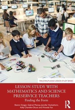 [预订]Lesson Study with Mathematics and Science Preservice Teachers: Finding the Form 9781032353425