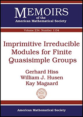 【预售】Imprimitive Irreducible Modules for Finite Quasisimple Groups