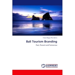 巴厘岛旅游品牌 预订 Branding Tourism 9786207476916 Bali