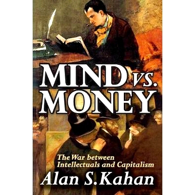预订 Mind vs. Money: The War Between Intellectuals and Capitalism: 9781138512238