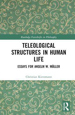 [预订]Teleological Structures in Human Life 9780367567989
