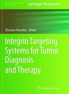 【预订】Integrin Targeting Systems for Tumor Diagnosis and Therapy