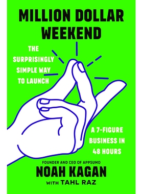 预订 Million Dollar Weekend: The Surprisingly Simple Way to Launch a 7-Figure Business in 48 Hours 百万美元*：在 48
