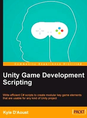 预订 Unity Game Development Scripting Unity游戏开发脚本: 9781783553631