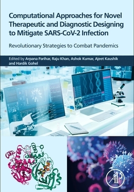 预订 Computational Approaches for Novel Therapeutic and Diagnostic Designing to Mitigate Sars-Cov2 Infection