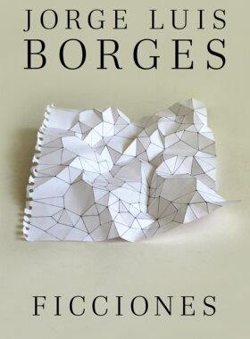 西班牙语原版 博尔赫斯虚构集 含杜撰集 小径分叉的花园 Jorge Luis Borges: Ficciones