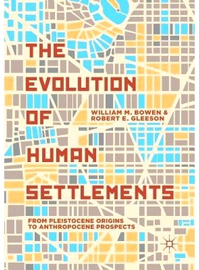预订 The Evolution of Human Settlements: From Pleistocene Origins to Anthropocene Prospects: 9783030069605