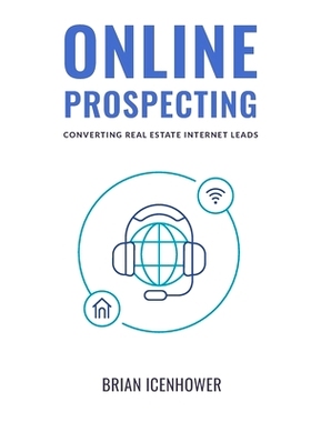预订 Online Prospecting: Converting Real Estate Internet Leads: 9781079352436