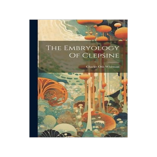 [预订]The Embryology Of Clepsine 9781020964404