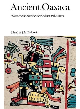 预订 Ancient Oaxaca: Discoveries in Mexican Archeology and History: 9780804701709